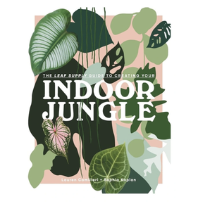 Indoor Jungle : Leaf Supply Guide ...