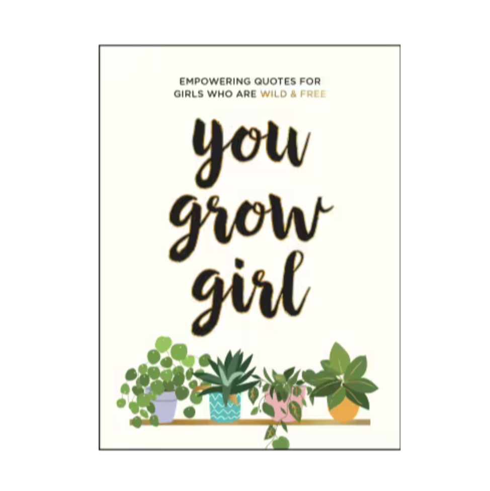 You Grow Girl
