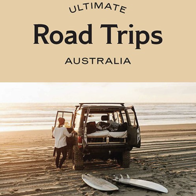 Ultimate Road Trips: Australia